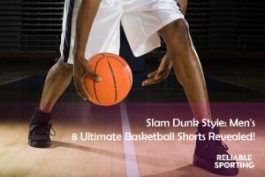 Reliable Sporting's Best Basketball Shorts