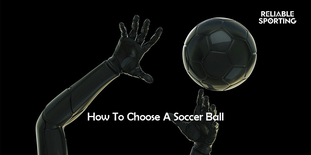 How To Choose A Soccer Ball