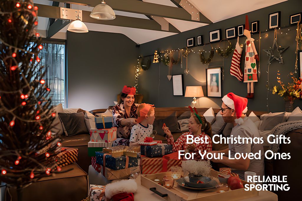 Best Christmas Gifts For Your Loved Ones